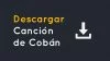 Descargar Canción de Cobán